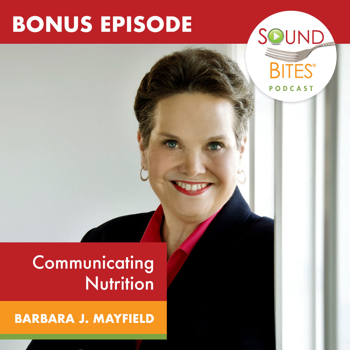 Bonus Episode Barbara Mayfield - Communicating Nutrition